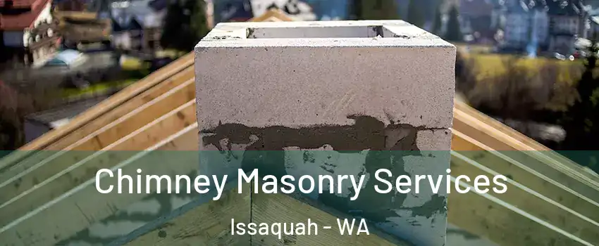  Chimney Masonry Services Issaquah - WA