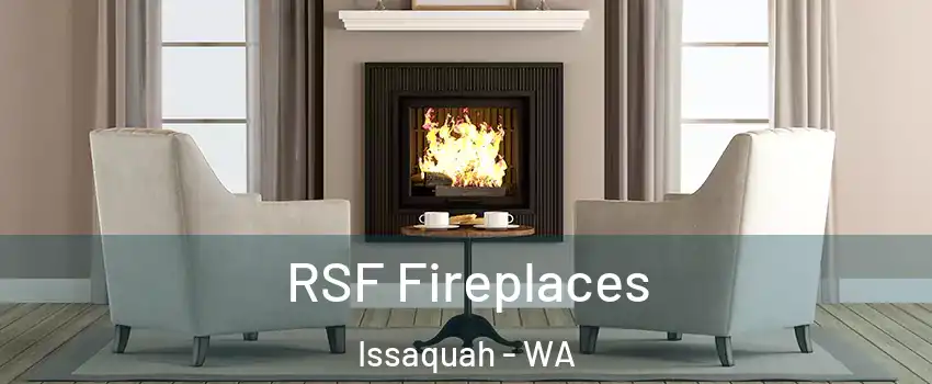  RSF Fireplaces Issaquah - WA